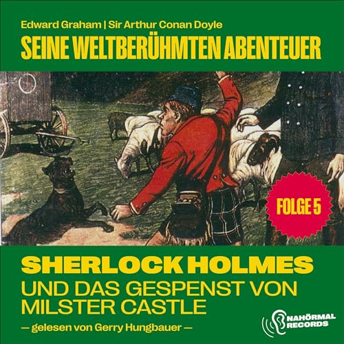 Sherlock Holmes und das Gespenst von Millster Castle by Sir Arthur Conan Doyle