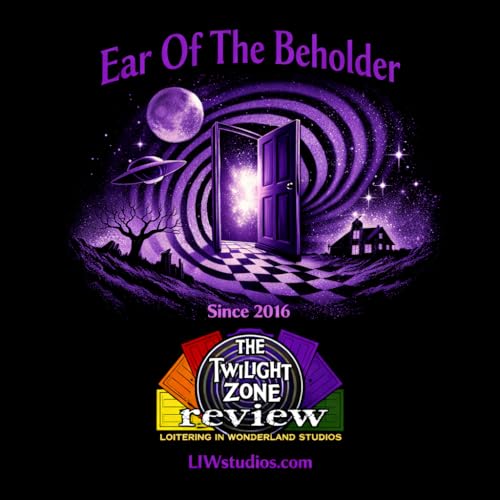 Ear Of The Beholder: LIW The Twilight Zone Review