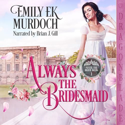 Always the Bridesmaid