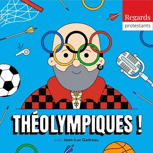 Théolympiques ! - Regards protestants