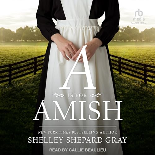 A Is for Amish by Shelley Shepard Gray