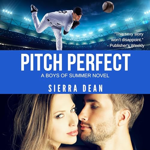 Pitch Perfect by Sierra Dean