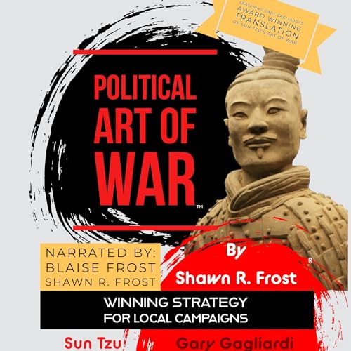 Political Art of War by Shawn R Frost