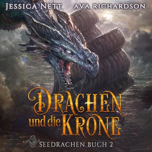 Drachen und die Krone [Dragons and the Crown] by Ava Richardson