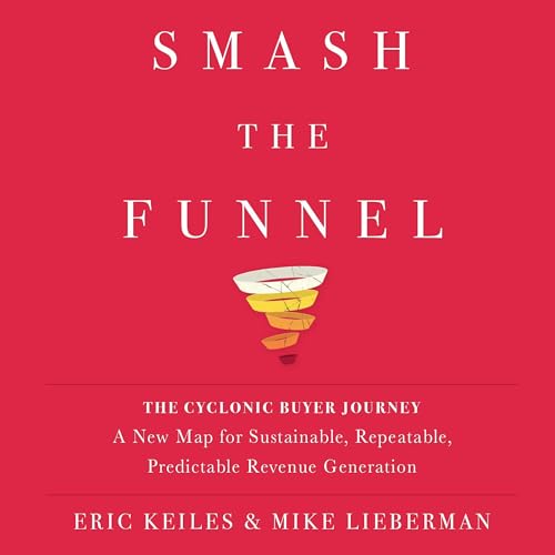 Smash the Funnel by Eric Keiles
