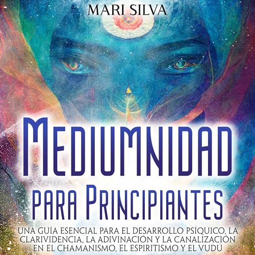 Mediumnidad para principiantes [Mediumship for Beginners]