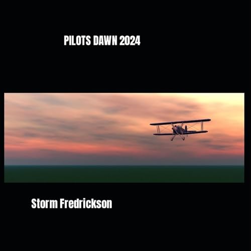 Pilots Dawn 2024: Twenty-Fifth Anniversary Edition by Storm Fredrickson