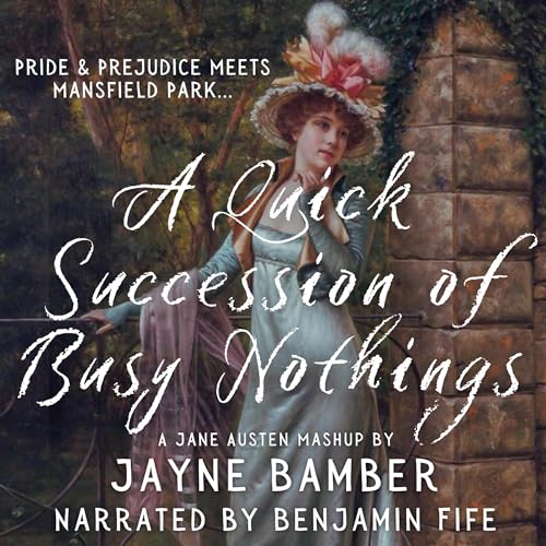 A Quick Succession of Busy Nothings