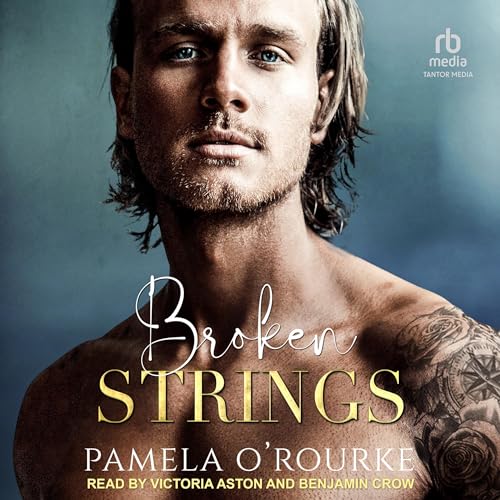 Broken Strings by Pamela O’Rourke