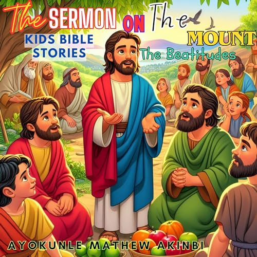 The Sermon on the Mount by Ayokunle Mathew Akinbi