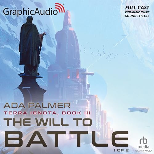 The Will to Battle (Part 1 of 2) (Dramatized Adaptation)