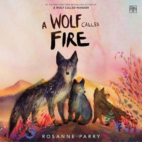 A Wolf Called Fire