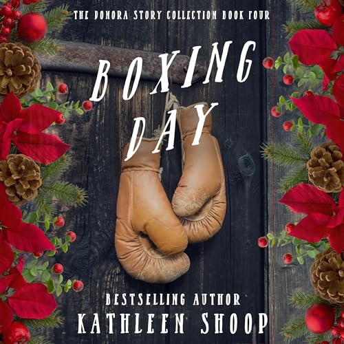 Boxing Day by Kathleen Shoop