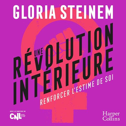 Une révolution intérieure by Gloria Steinem