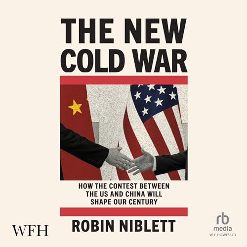The New Cold War by Robin Niblett