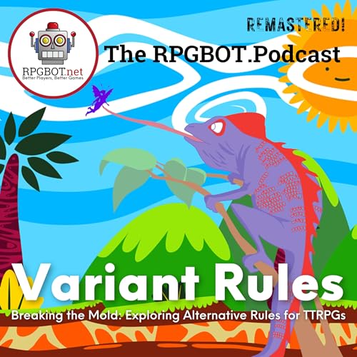 VARIANT RULES (Remastered!) - Breaking the Mold: Exploring Alternative Rules for Tabletop RPGs by Unknown