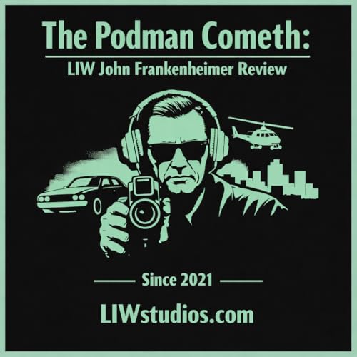 The Podman Cometh: LIW John Frankenheimer Review