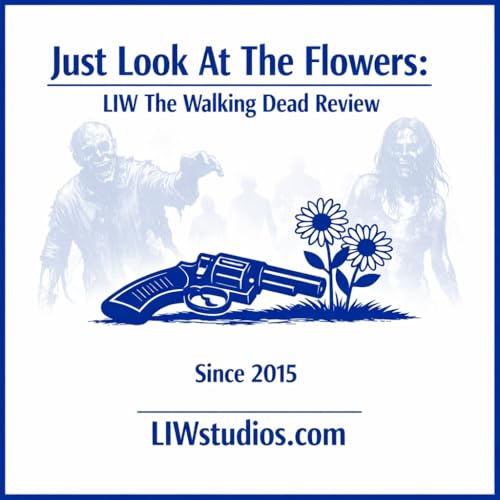Just Look At The Flowers: LIW The Walking Dead Review