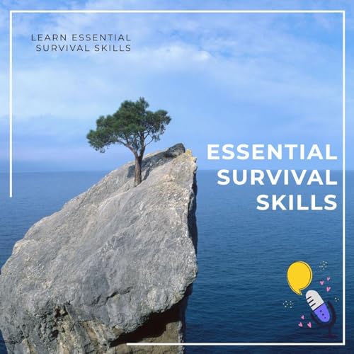 Essential Survival Skills by Andrew Choset