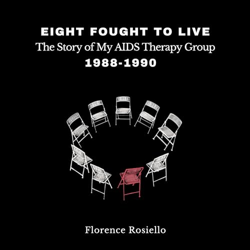 Eight Fought to Live by Florence Rosiello