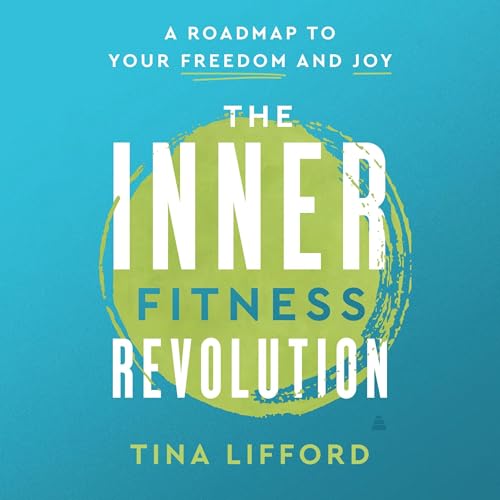 The Inner Fitness Revolution