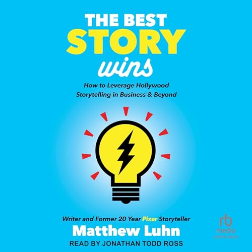The Best Story Wins by Matthew Luhn