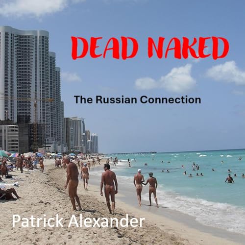 Dead Naked: The Russian Connection