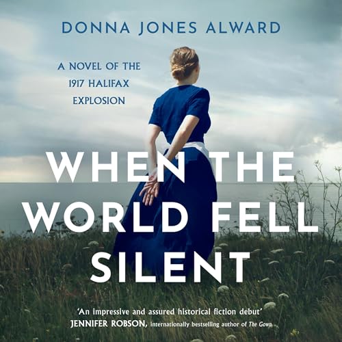 When the World Fell Silent by Donna Jones Alward