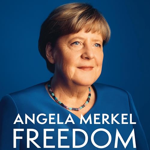 Freedom by Angela Merkel