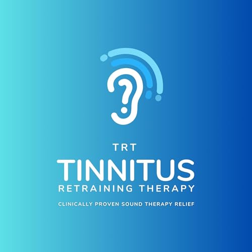 TRT - Tinnitus Retraining Therapy