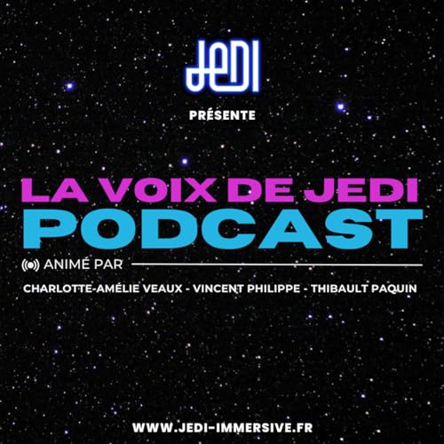 La voix de JeDI by JeDI Immersive