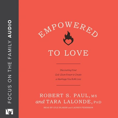 Empowered to Love