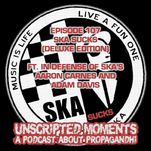 Ska Sucks (Deluxe Edition) w/In Defense of Ska (EP 107) by Unknown