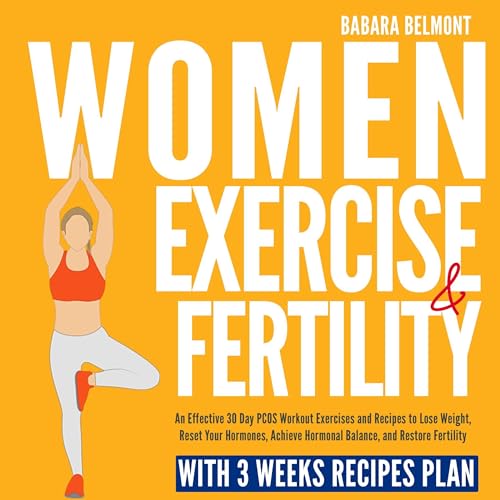 Women Exercise and Fertility by Barbara Belmont