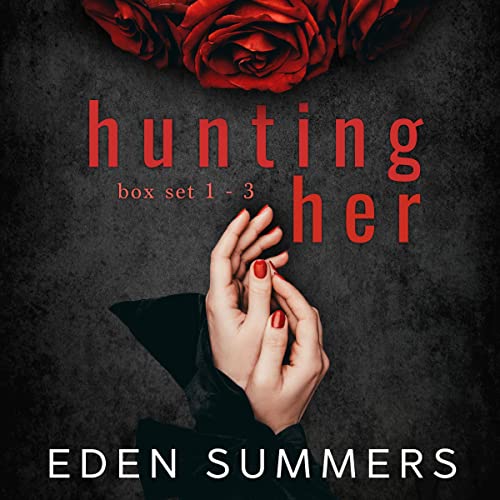 Hunting Her Box Set, Books 1-3