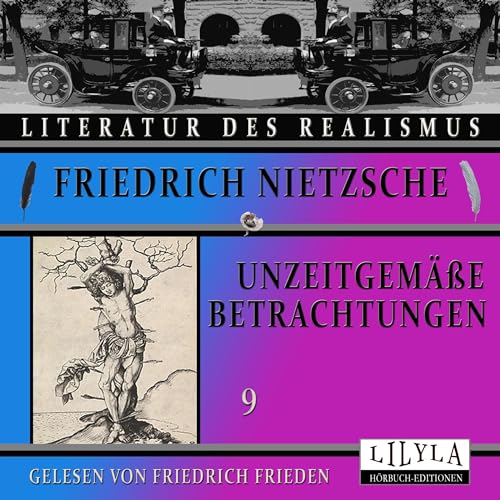 Unzeitgemäße Betrachtungen 9 by Friedrich Nietzsche