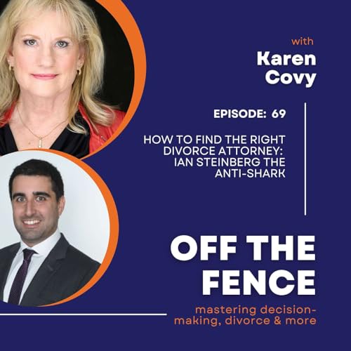 How to Find the Right Divorce Attorney: Ian Steinberg The Anti-Shark