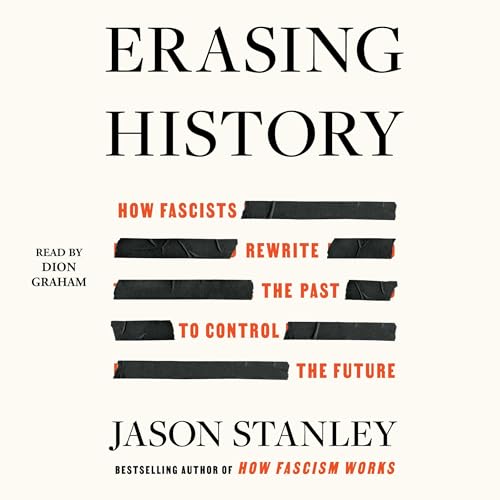 Erasing History by Jason Stanley