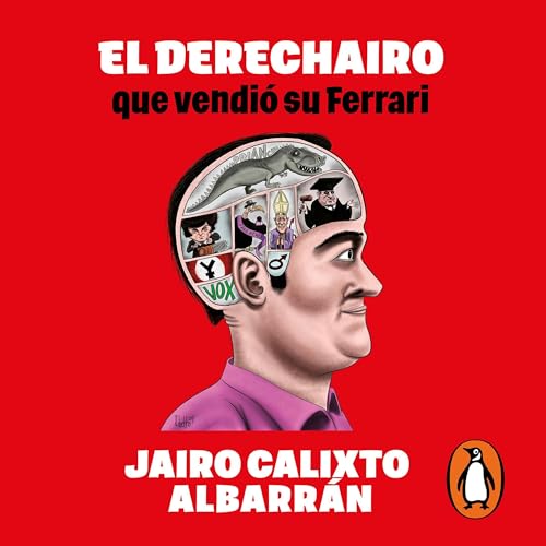 El derechairo que vendió su ferrari [The Derechairo Who Sold His Ferrari]