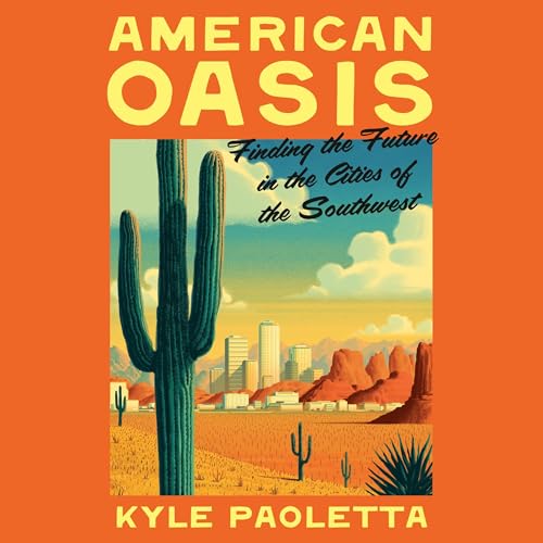 American Oasis by Kyle Paoletta