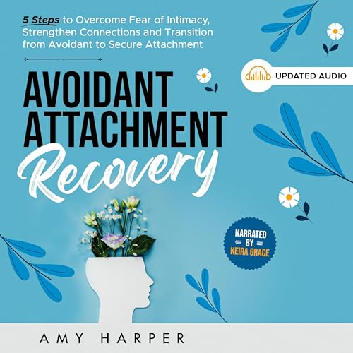 Avoidant Attachment Recovery by Amy Harper