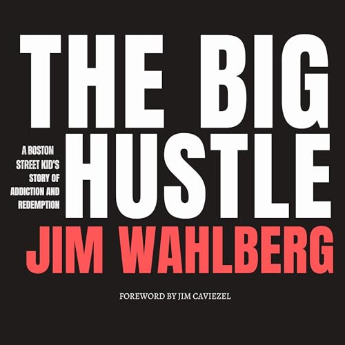 The Big Hustle by Jim Wahlberg