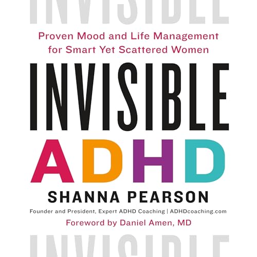 Invisible ADHD by Shanna Pearson