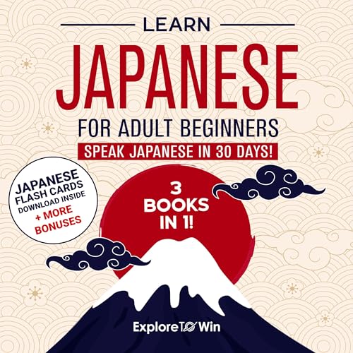 Learn Japanese for Adult Beginners: 3 Books in 1