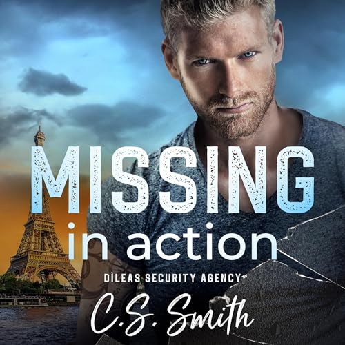 Missing in Action by C.S. Smith
