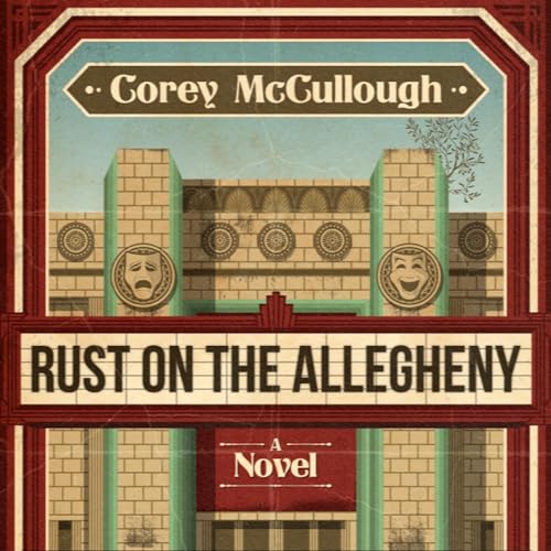 Rust on the Allegheny by Corey McCullough