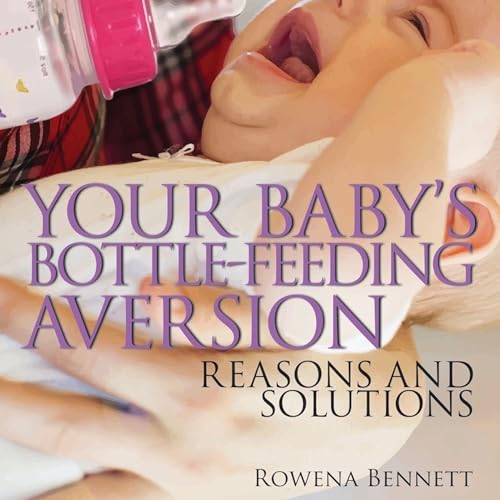 Your Baby's Bottle-Feeding Aversion