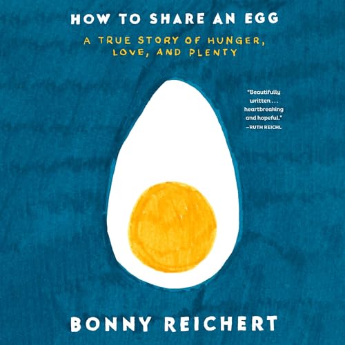 How to Share an Egg by Bonny Reichert