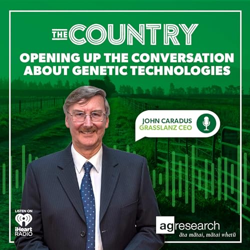 The Country special edition podcast: Is farming with GM the future for NZ?