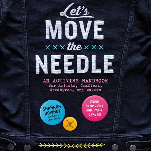 Let's Move the Needle by Shannon Downey